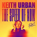 Keith Urban - THE SPEED OF NOW Part 1