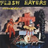 Flesh Eaters - Prehistoric Fits Vol. 2