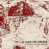 The War On Drugs - Barrel Of Batteries (EP)