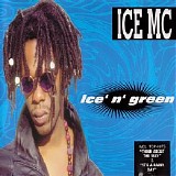 Ice MC - Ice' N' Green