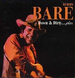 Bobby Bare - Down & Dirty