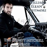 William Elliott Whitmore - The Jarret Mitchell Demos (Born In The U.S.A.)