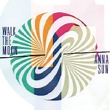 Walk the Moon - Anna Sun [Remixes]