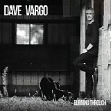 Dave Vargo - Burning Through