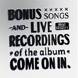 Prinz Grizzley - Bonus Songs and Live Recordings of the Album Come On In