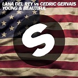 Lana Del Rey & Cedric Gervais - Young and Beautiful - Cedric Gervais Remix Radio Edit - Single