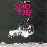 Neon Trees - Start A Fire - EP
