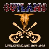 The Outlaws - Live Anthology 1975-1981