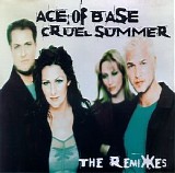 Ace Of Base - Cruel Summer (The Remixes)