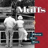 The Muffs - Whoop Dee Doo