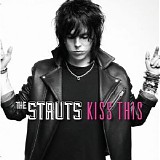 The Struts - Kiss This (EP)