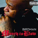 Birdman - Money to Blow (Promo CDS)