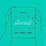 Tourist Feat. Years & Years - Illuminate (Single)