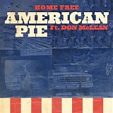 Home Free; Don McLean - American Pie (feat. Don McLean)