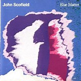 John Scofield - Blue Matter