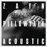 ZAYN - PILLOWTALK (The Living Room Session) (Single)