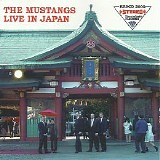 The Mustangs - Live In Japan (Live)