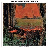 The Neville Brothers - Fiyo On The Bayou