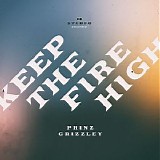 Prinz Grizzley - Keep the Fire High (Extended Version)