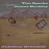 Tim Sparks & James Buckley - Jukebox dreamin'