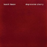 Beach House - Depression Cherry