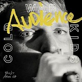 Cold War Kids - Audience