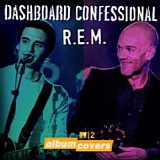 Dashboard Confessional & REM - MTV2 Album Covers