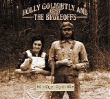 Holly Golightly & the Brokeoff - No Help Coming