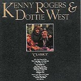 Kenny Rogers & Dottie West - Classics