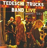 Tedeschi Trucks Band - Everybodys Talkin CD1