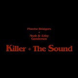 Phoebe Bridgers - Killer + The Sound ( ft. Noah & Abby Gundersen)