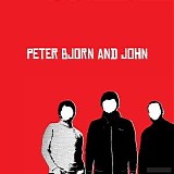 Peter Bjorn & John - Peter Bjorn & John