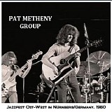 Pat Metheny Group - 1980-06-21 - Jazzfest Ost-West, Nurnberg, Germany CD1