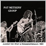 Pat Metheny Group - 1980-06-21 - Jazzfest Ost-West, Nurnberg, Germany CD2