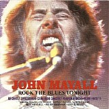 John Mayall - Rock The Blues Tonight CD1