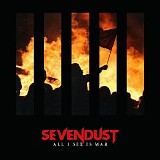 Sevendust - All I See Is War