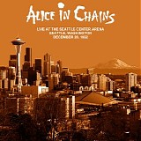 Alice in Chains - 1992-12-20 - Seattle Center Arena, Seattle, WA