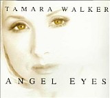 Tamara Walker - Angel Eyes (Remixes)