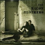 The Bacon Brothers - Can't Complain