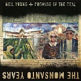 Lukas Nelson & Promise Of The Real & Neil Young - The Monsanto Years