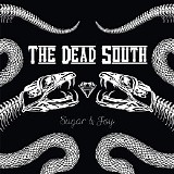 The Dead South - Sugar & Joy