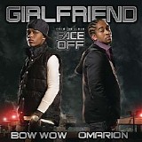 Omarion & Bow Wow - Girlfriend [Single]