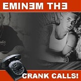 Eminem - Crank Calls