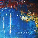 Milky Chance - Sadnecessary