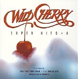 Wild Cherry - Super Hits