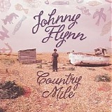 Johnny Flynn - Country Mile