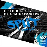 TiÃ«sto & The Chainsmokers - Split (Only U) (Single)