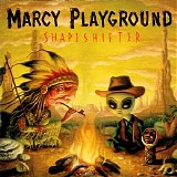 Marcy Playground - Shapeshifter