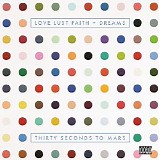 30 Seconds to Mars - Love Lust Faith + Dreams