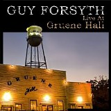 Guy Forsyth - Live At Gruene Hall